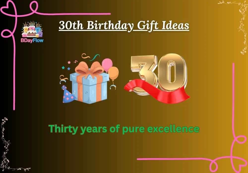 30th Birthday Gift Ideas