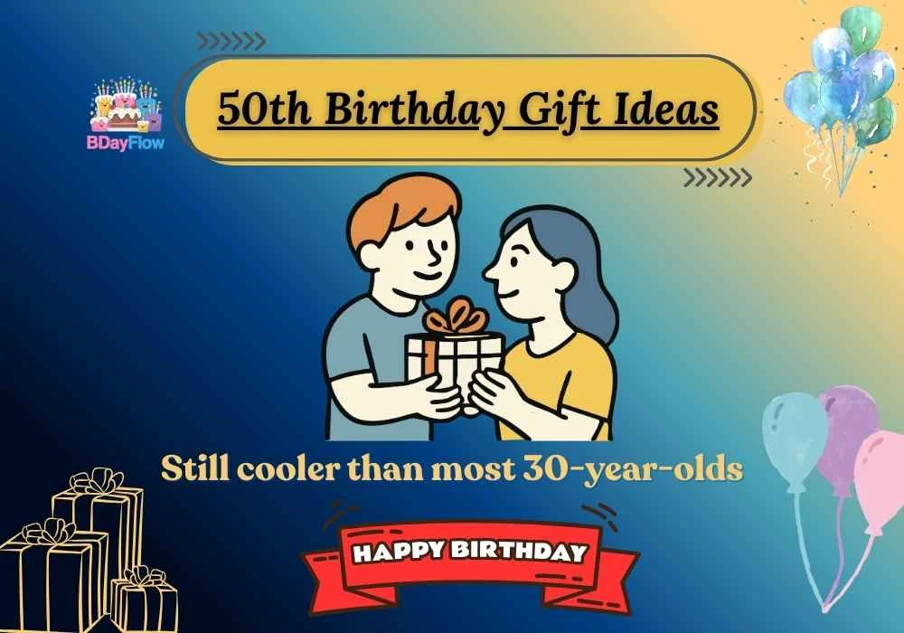 50th Birthday Gift Ideas
