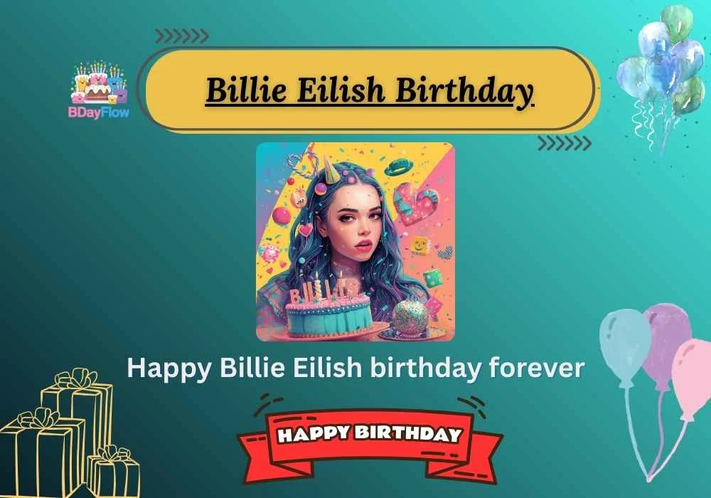 Billie Eilish Birthday