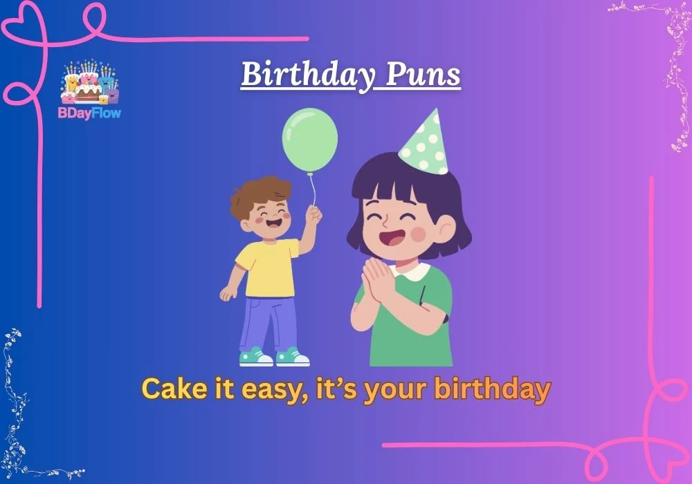 Birthday Puns