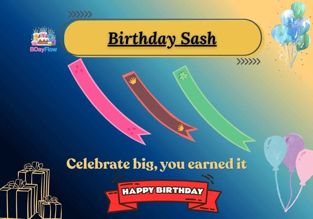 Birthday Sash