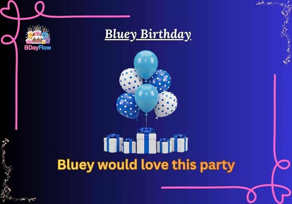 Bluey Birthday