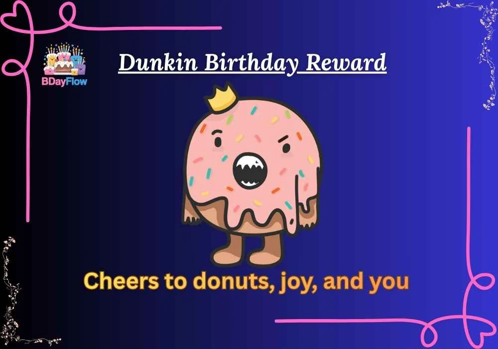 Dunkin Birthday Reward