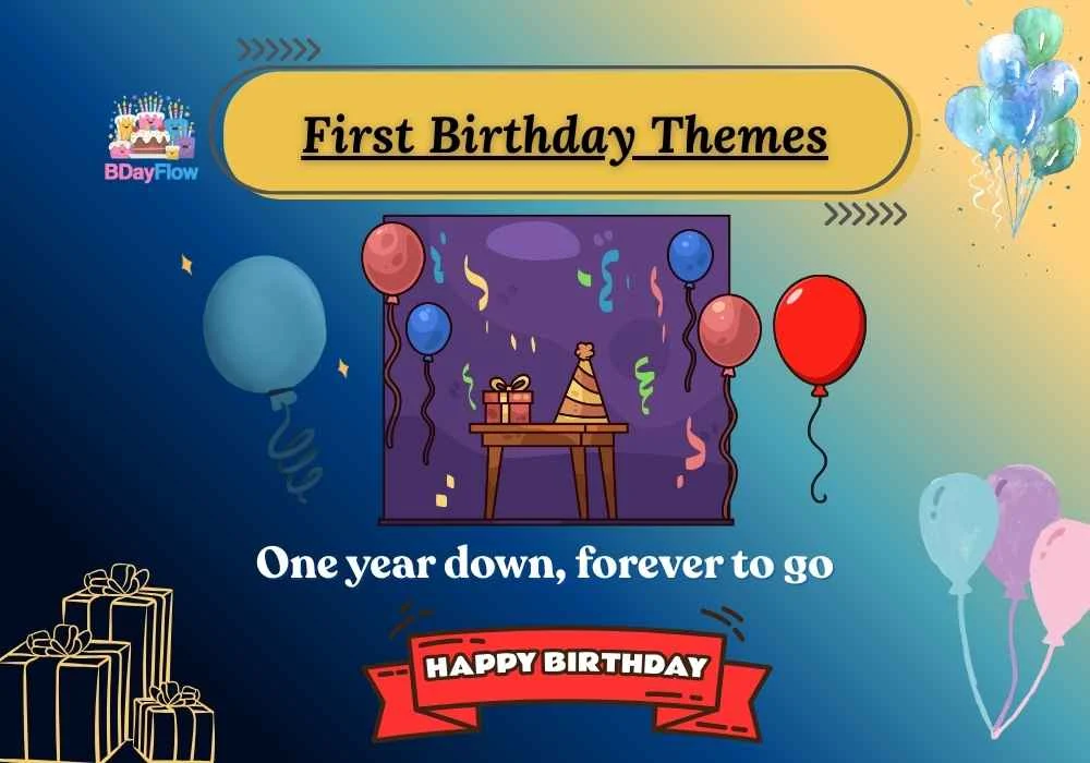 First Birthday Themes