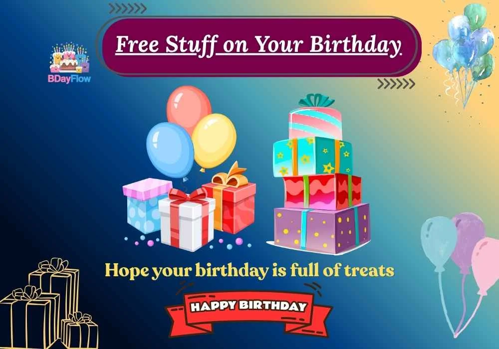 Free Stuff on Your Birthday