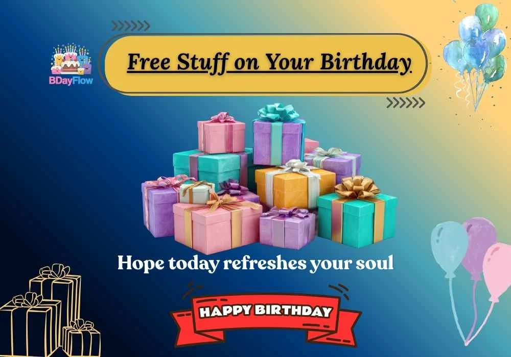 Free Stuff on Your Birthday