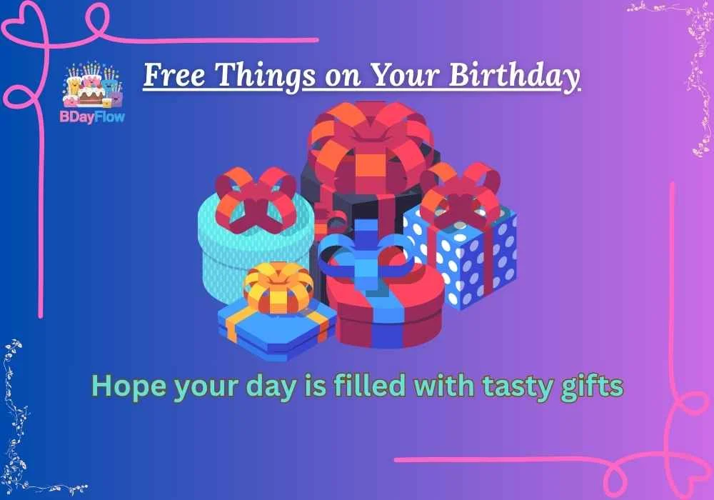 Free Things on Your Birthday
