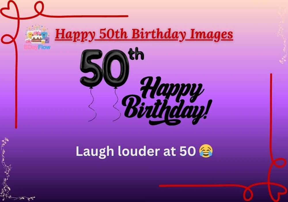 Happy 50th Birthday Images