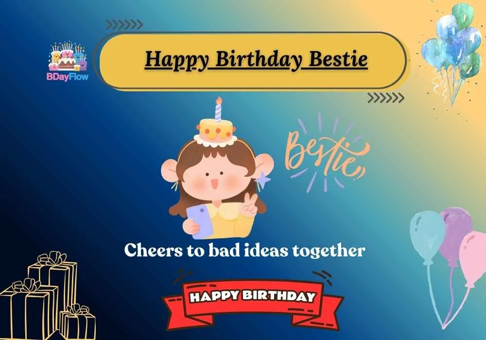 Happy Birthday Bestie