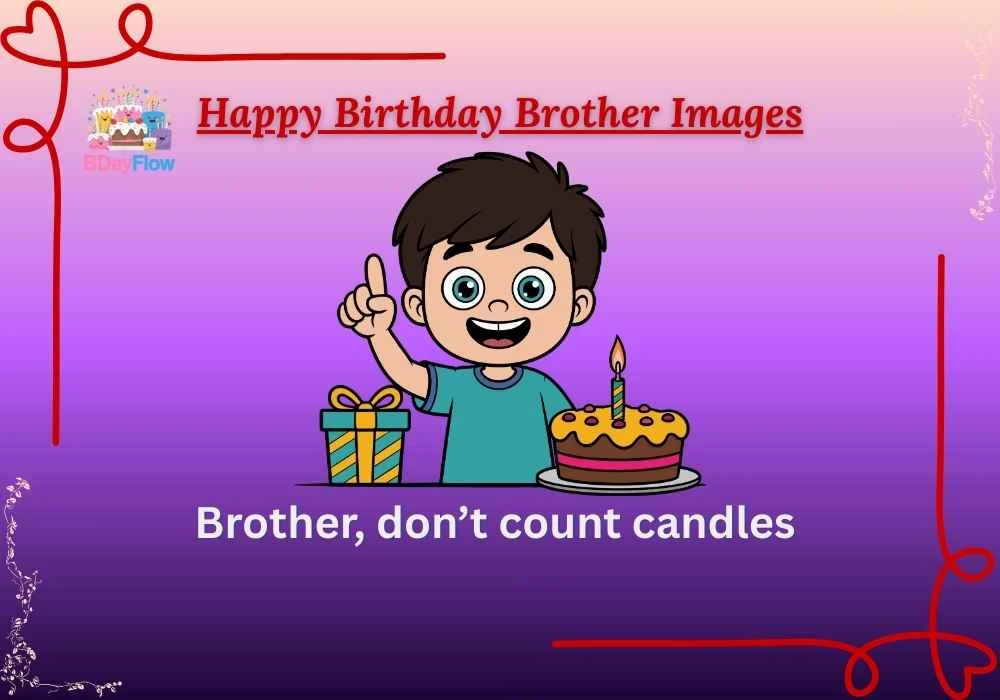Happy Birthday Brother Images