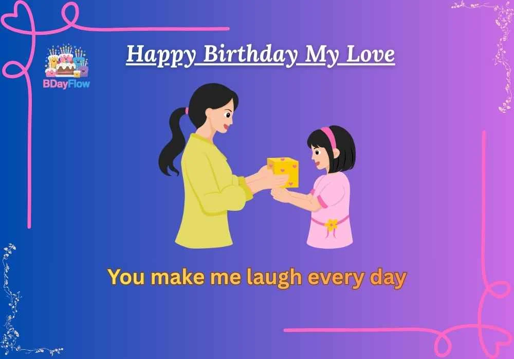 Happy Birthday My Love