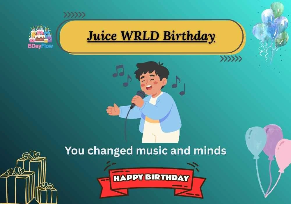 Juice WRLD Birthday