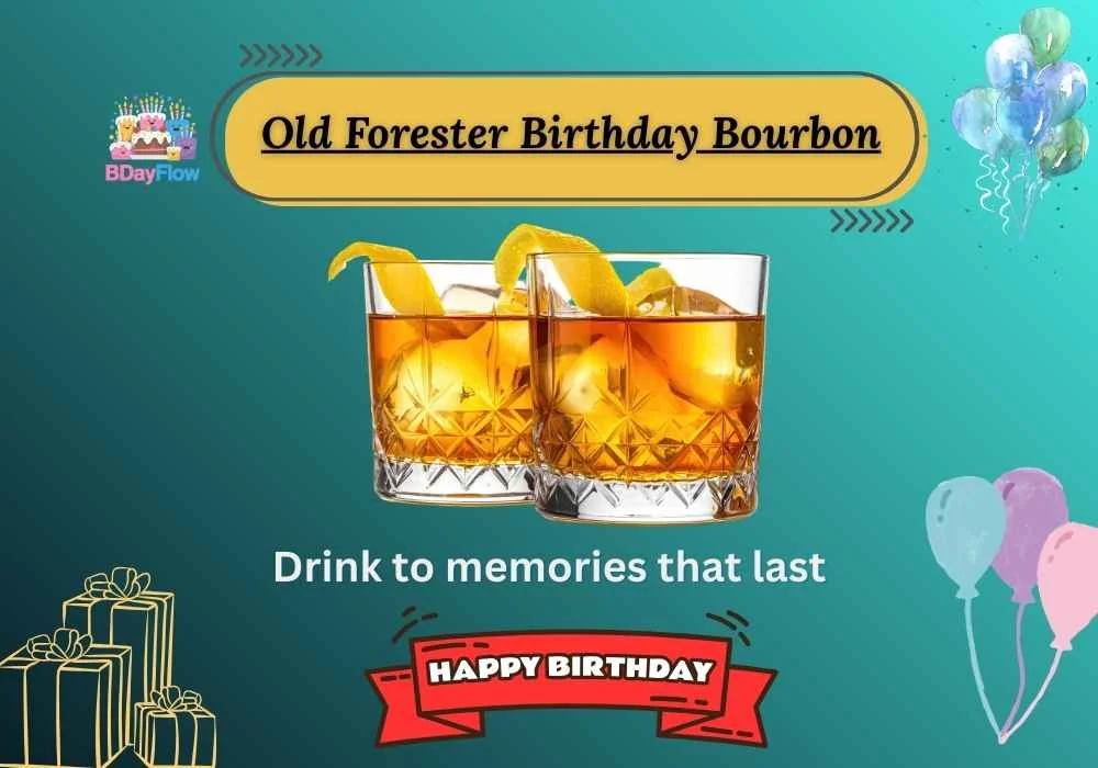 Old Forester Birthday Bourbon