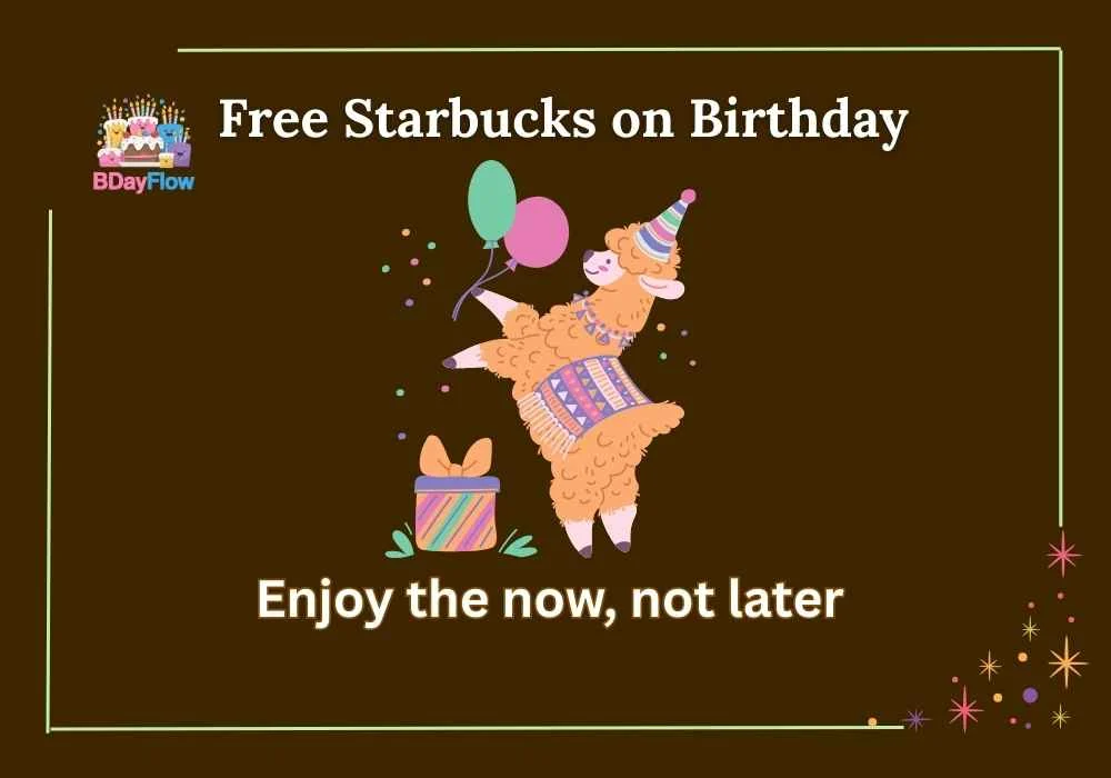 Free Starbucks on Birthday