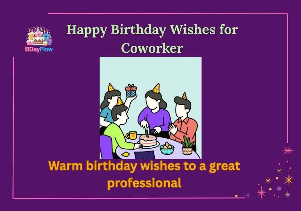 Happy Birthday Wishes for Coworker