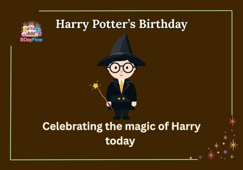 Harry Potter’s Birthday