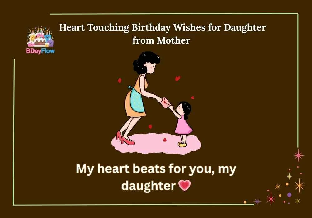 Heart Touching Birthday Wishes for Daughter from Mother