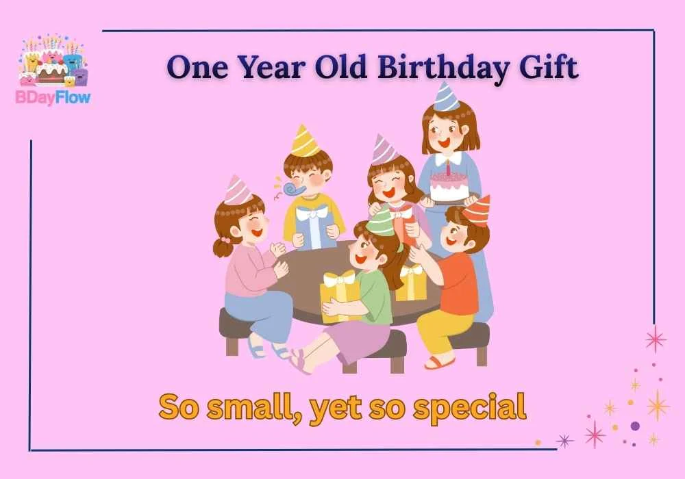 One Year Old Birthday Gift